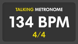 134 BPM - Talking Metronome (4/4)