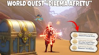 Luxurious Chest & 3 Achievement - World Quest "DILEMA AFRETU" Genshin Impact v3.1