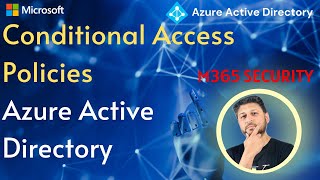 Conditional Access Policies in Azure Active Directory: MFA