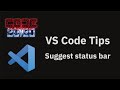 VS Code tips — The suggest status bar