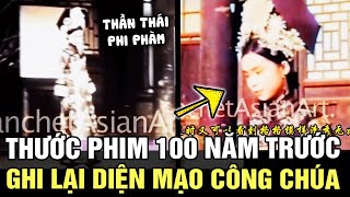 Thước phim HIẾM HOI từ 100 năm trước ghi lại diện mạo CÔNG CHÚA VÀ MỸ NỮ NHÀ THANH  | Tin nhanh 24h