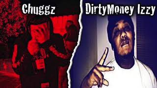 ChuggztheLoc X DirtyMoneyIzzy- C14Flow