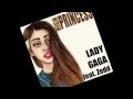 Lady GaGa - Stache Ft. Zed