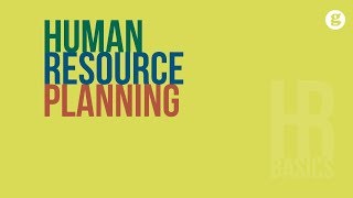 HR Basics: Human Resource Planning