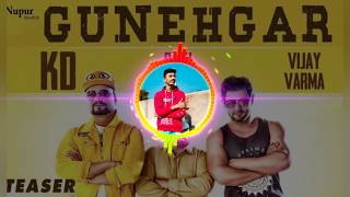 Gunehgar Hard Remix || Vijay Verma || Raju Punjabi || KD