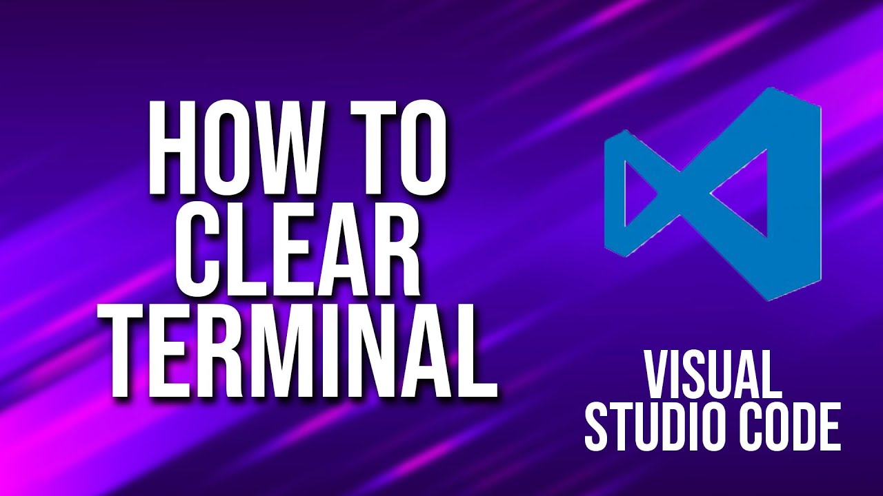 How To Clear Terminal In Vs Code Python Printable Forms Free Online
