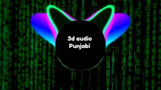 Sakhiyaan 3D-8D AUDIO DJ REMIX BASS BOOSTED