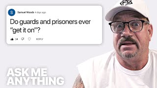 Ask Me Anything about Sex in Prison