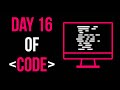 Day 16 of Code: Exceptions PT. 1!
