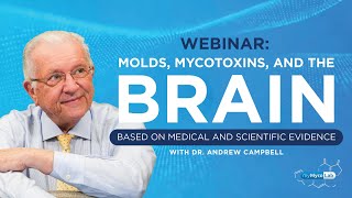 Molds, Mycotoxins & the Brain: How Toxic Exposure Impacts Children & Adults | Dr. Andrew Campbell