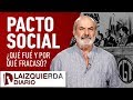 Pacto social: ¿qué fue y por qué fracasó?