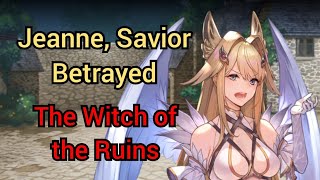 The Witch of the Ruins/Jeanne, Savior Betrayed Event Storyline