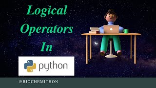 Logical Operators in Python | Lecture 14 | Python Tutorial in Hindi for Beginners