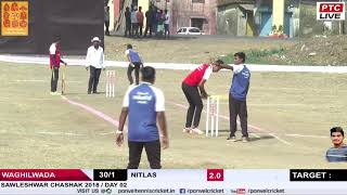 NITLAS VS WAGHIVLI WADA / SAWALESHWAR CHASHAK 2018 / SAWLA / DAY 02