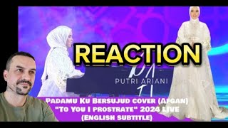 Putri Ariani - PadaMu ku bersujud cover (To You I prostrate) LIVE 2024 (English Subtitle) reaction