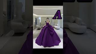 #choose your first name letter and see your beautiful gown ##shortvideo