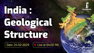 🌍 India: Geological Structure🌍 | 25/02/2025 | LIVE@04:00PM #geology  #india #earthscience