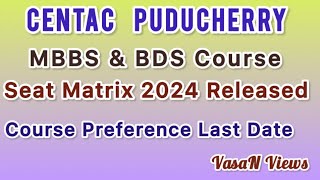 CENTAC Puducherry | Seat Matrix 2024 Released | Course Preference Date | MBBS BDS 2024