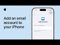 How to add an email account to your iPhone | Apple Support