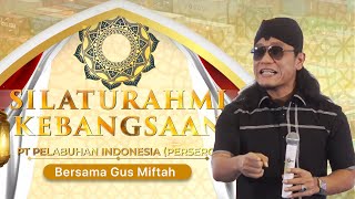 Agama \u0026 Budaya : Silaturahmi Kebangsaan Bersama Gus Miftah