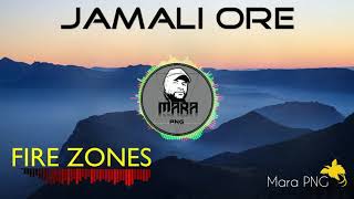 FIRE ZONES - JAMALI ORE (PNG MUSIC 2019)