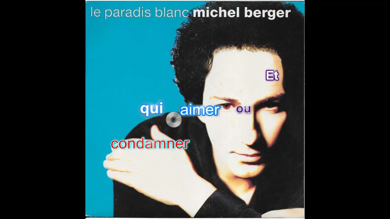 Michel Berger - Le Paradis Blanc [Karaoké] - YouTube