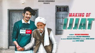 Making of ijjat || Gulzaar Chhaniwala || Latest Haryanavi Song 2019