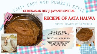 Kada Prasad | कड़ा प्रसाद | Atte ka Halwa | Guru Nanak Jayanti Special | Spice Trails with Mehta |