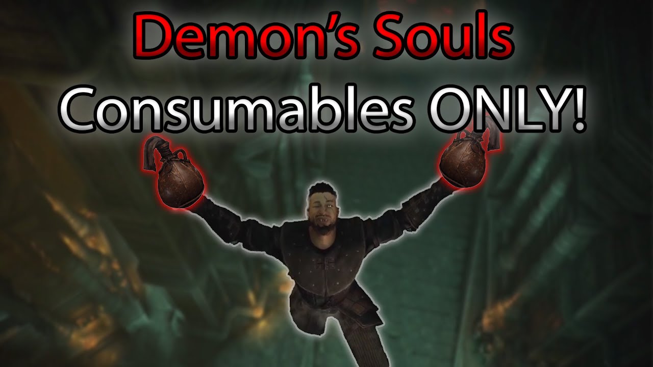 Can You Beat DEMON’S SOULS With CONSUMABLES ONLY?!? - YouTube