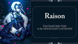 【FGOW】raison【JP/ENG Subtitles】- Fate/Grand Order Waltz in the MOONLIGHT/LOSTROOM