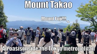 Experience in Japan Ep.14 - Visiting Oasis of Tokyo, Mount Takao - Mount Fuji view and local gourmet