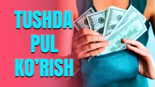 Tushda pul ko'rish | Тушда пул куриш