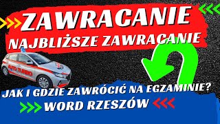 Najbliższe zawracanie na Egzaminie - dowiesz się w 1 MINUTĘ gdzie jest to miejsce!