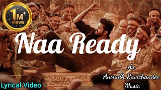 LEO - Naa Ready Lyrical Video | Thalapathy Vijay | Lokesh Kanagaraj |Anirudh Ravichander |CHAImusic