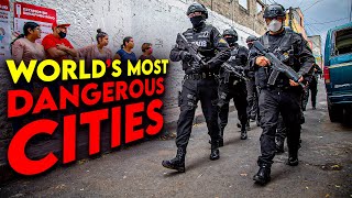 World’s Most Dangerous Cities – Would You Dare to Visit?