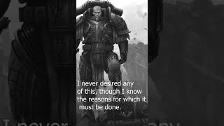 All Lorgar Wanted, Was The Truth... Quotes Of 40k