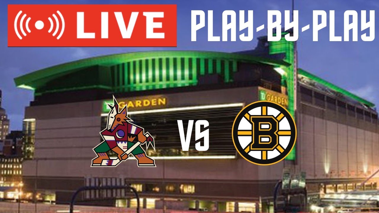 LIVE: Arizona Coyotes VS Boston Bruins Scoreboard/Commentary! - YouTube