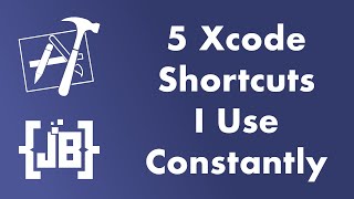 Five Xcode Shortcuts I Use Constantly