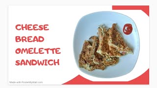 Yummy Cheese Bread Omelette Sandwich Recipe