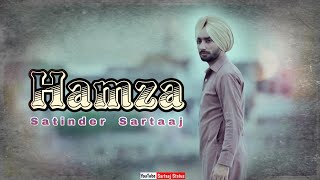 Hamza | Satinder Sartaaj | Punjabi song | Lyrics video | hamza satinder sartaj | Sartaajstatus