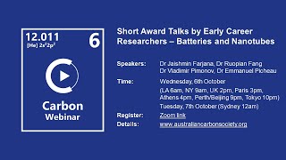 Carbon Webinar 8 - Short Award Talks by Early Career Researchers - Batteries and Nanotubes