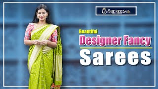 Designer Fancy Sarees | She Needs Saree World