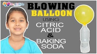 BLOWING BALLOON USING CITRIC ACID AND BAKING SODA | KIDS SCIENCE EXPERIMENTS