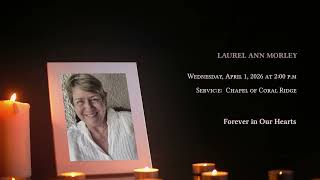 In Loving Memory of Larel AnnMorley - Obituary