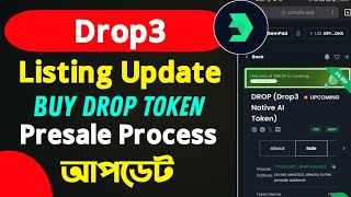 Drop3 Token Presale Buy Process \u0026 Dropair Listing Update।। Drop3 Update