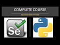Selenium WebDriver with Python - Basic + Advanced Concepts [COMPLETE COURSE 5H]