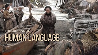 The Origins Of Human Language