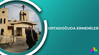 Ortadoğuda Ermeniler | Aris Nalcı ile Gamurç