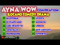 ayna wow compilation 331 340 10 episodes ilocano comedy drama jovie almoite