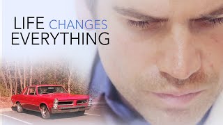 Life Changes Everything (2017) |  Movie | David Garrett | Kendra Carelli